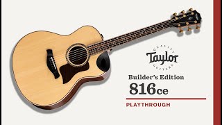 Taylor | Builder's Edition 816ce | Playthrough