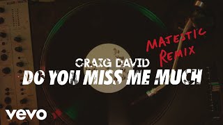Craig David - Do You Miss Me Much (Majestic Remix) [Audio]