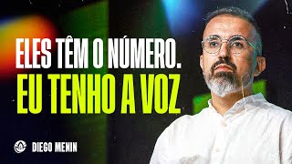 Eles Têm O Número. Eu Tenho A Voz - Diego Menin Sermão Completo