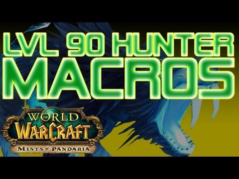 World of Warcraft Macros - Hunter Macros. level 90 - WoW: Mists of 