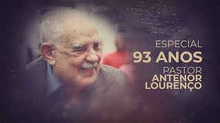 ANIVERSÁRIO PR. ANTENOR LOURENÇO #93ANOS