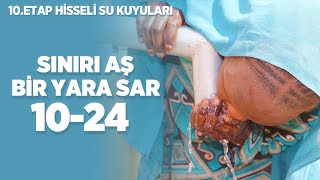Siniri Aş Bi̇r Yara Sar 10.Etap - 24.Kuyu