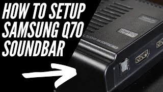 01. How to Set Up a Samsung Q70R Soundbar