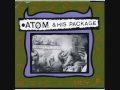 Where Eagles Dare - Atom and His Package