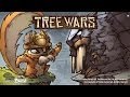 Tree Wars