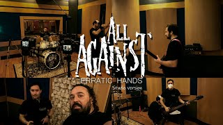 All Against - Erratic Hands