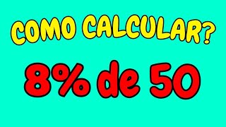 Truque Rápido Para Calcular Porcentagem Como Calcular 8% De 50? - Oito Por Cento De Cinquenta