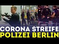 Nachts auf CORONA STREIFE!!! | POLIZEI BERLIN