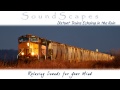 Trains Whistling in the Rain.. Relaxing SoundScape to help Sleep, Study & Meditate... No Music