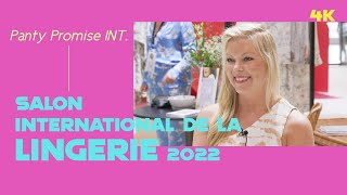4K Promise Int. Salon International De La Lingerie 2022