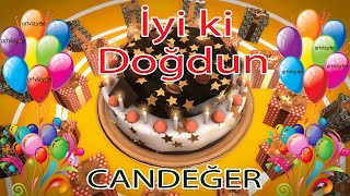 İyi Ki Doğdun - Candeğer - Tüm İsimlere Doğum Günü Şarkısı