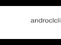How to pronounce androclclinia