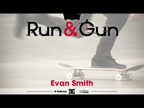 Evan Smith - Run & Gun