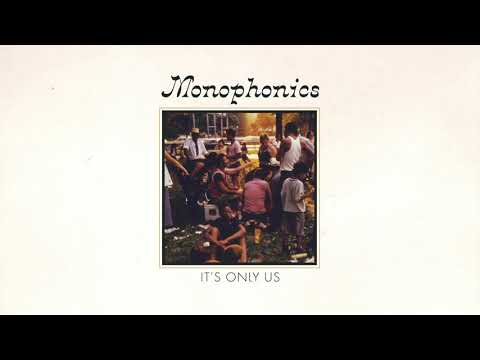 Monophonics - It&#039;s Only Us [OFFICIAL AUDIO]