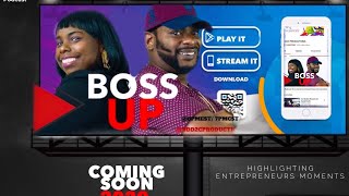 Boss Up Campaign By Derrick Danzel Days II Corporation