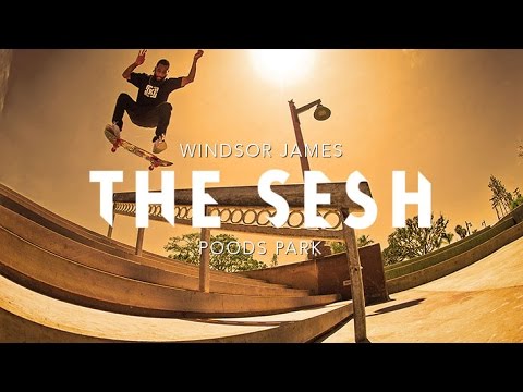 The Sesh: Windsor James at Poods Park