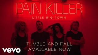 Watch Little Big Town Tumble And Fall video