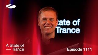 A State Of Trance Episode 1111 [Astateoftrance]