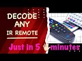 Decode any IR remote using Arduino | Easy way