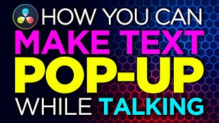 How To Make Text Pop-Up On Screen While Talking? A Davinci Resolve Tutorial