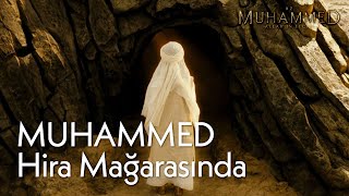 Hz. Muhammed Hira mağarasında | Hz. Muhammed: Allah'ın Elçisi