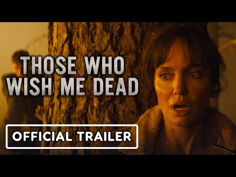 Those Who Wish Me Dead - Official Trailer (2021)