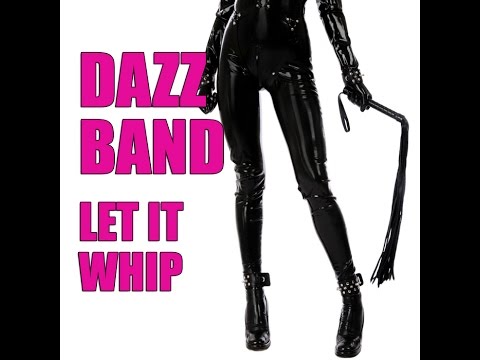 Dazz Band - Let It Whip