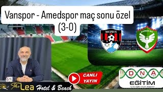 Vanspor - Amedspor Maç Sonu Özel 3-0