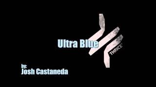 Watch Thrice Ultra Blue video