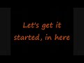Let's Get It Started Lyrics video