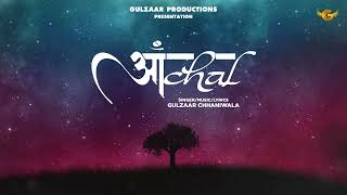 Gulzaar Chhaniwala - Aanchal Full Audio Haryanvi Songs 2022