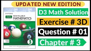 Exercise 3D Question Oxford New Syllabus Math Updated New Edition D3 Maths Chapter 3 Book 3