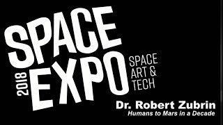Dr. Robert Zubrin - Space Expo 2018 - Seattle's Museum of Flight - November 3, 2018