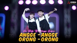 Download lagu Esa Risty ft Erlangga Gusfian - Angge Angge Orong Orong ( Live Music) Athena Record