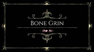 Bone Grin