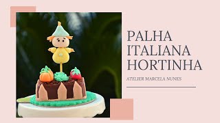 PALHA ITALIANA DECORADA HORTINHA