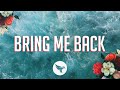 Miles Away - Bring Me Back (Official Lyric Video) ft. Claire Ridgely