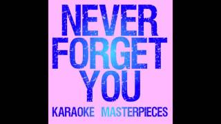 Never Forget You Originally By Zara Larsson Mnek Instrumental Karaoke Never Forget You Originally By Zara Larsson Mnek Instrumental Karaoke