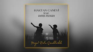 Haktan Feat. Ahmet Mungan - Hayat Dolu Çocuklardik