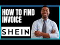 HOW TO FIND INVOICE ON SHEIN