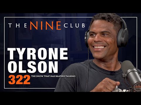 Tyrone Olson | The Nine Club - Episode 322