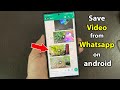 How to save whatsapp videos to gallery android
