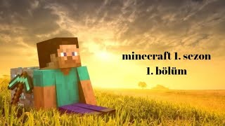 Minecraft 1. Sezon 1. Bölüm