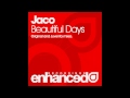 Video Jaco - Beautiful Days (Juventa Remix)