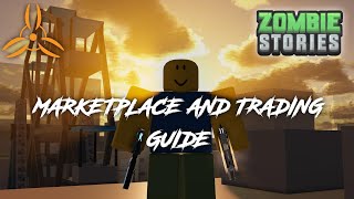 Epic Trading and Marketplace Guide - Roblox Zombie Stories