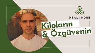Kiloların ve Özgüvenin
