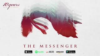 Watch 10 Years The Messenger video