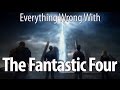 Everything Wrong With The Fantastic Four (2015) In 17 Minutes Or Less
