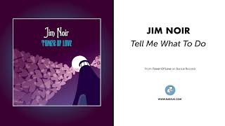 Watch Jim Noir Tell Me What To Do video