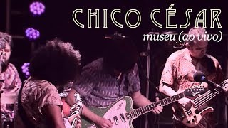 Chico César Museu Ao Vivo Chico César Museu Ao Vivo